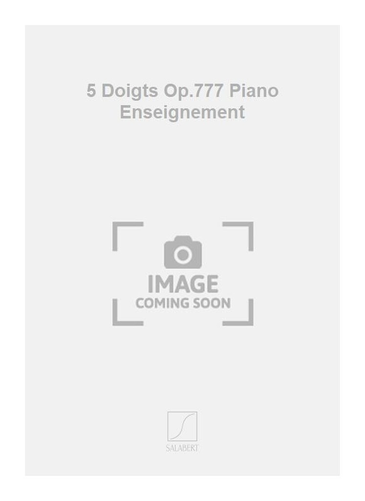 5 Doigts Op.777 Piano Enseignement